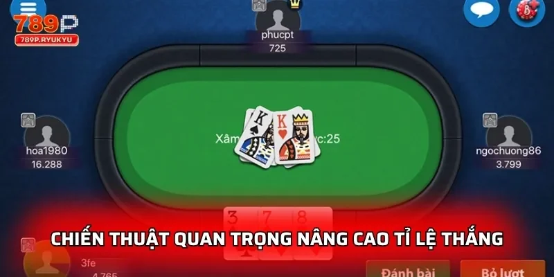 Chiến thuật quan trọng nâng cao tỉ lệ thắng