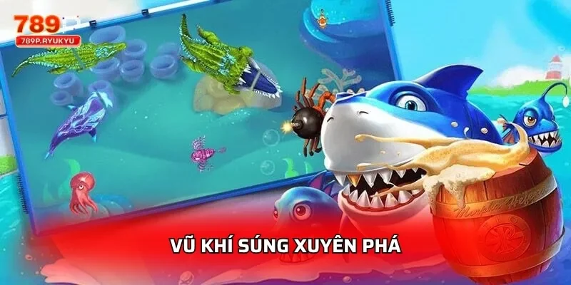 Vũ khí súng xuyên phá